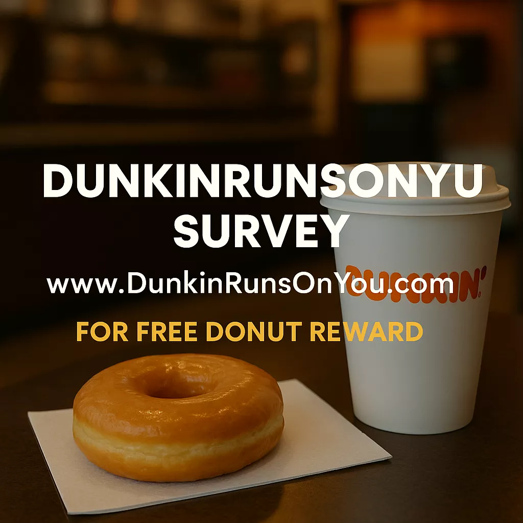 DunkinRunsOnYou – Www.DunkinRunsOnYou.com Survey